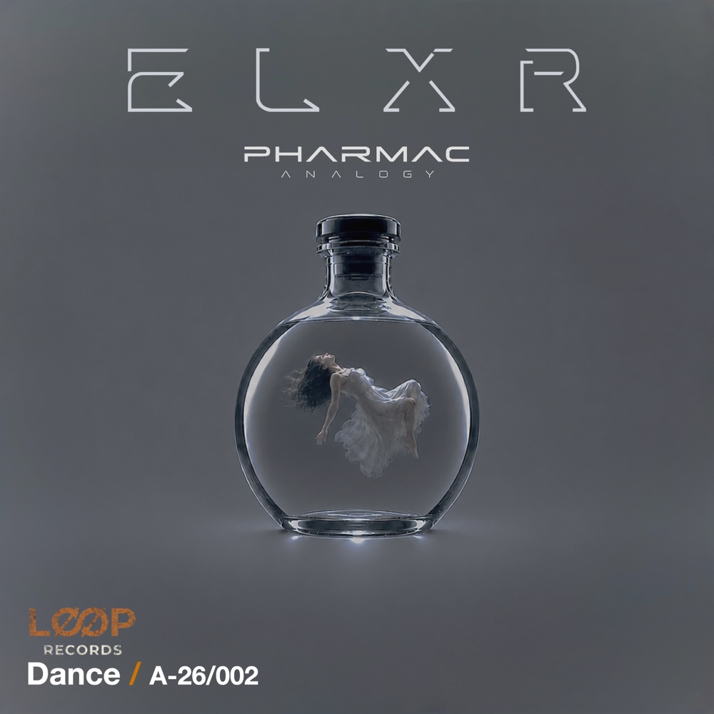 E L X R single artwork by Pharmac Analogy and LØØP Records, featuring a woman suspended inside a glass bottle
